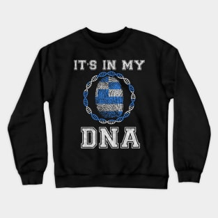 Greece  It's In My DNA - Gift for Greek From Greece Crewneck Sweatshirt